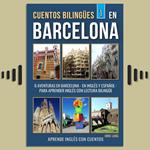 Cuentos Bilingües 1 - En Barcelona