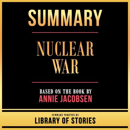 Summary - Nuclear War