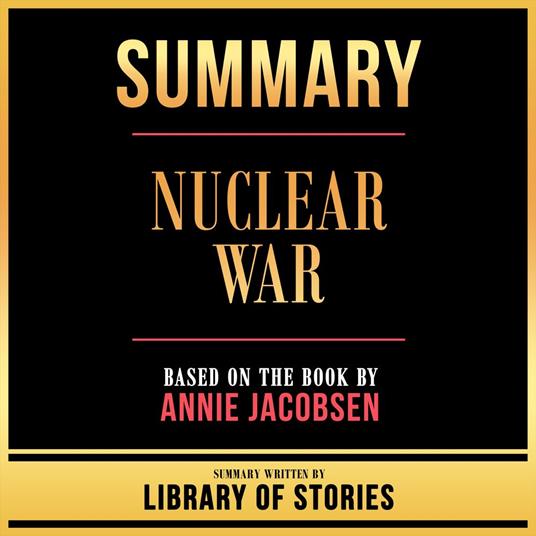 Summary - Nuclear War
