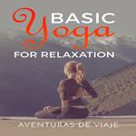 Basic Yoga for Relaxation