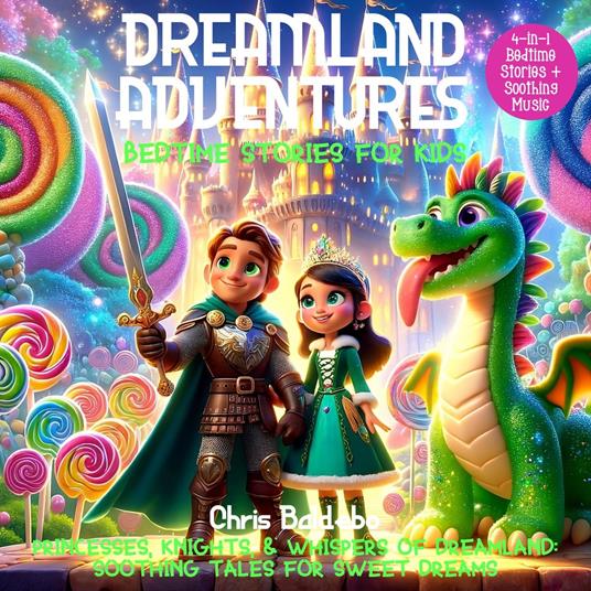Dreamland Adventures: Bedtime Stories for Kids