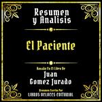Resumen Y Analisis - El Paciente