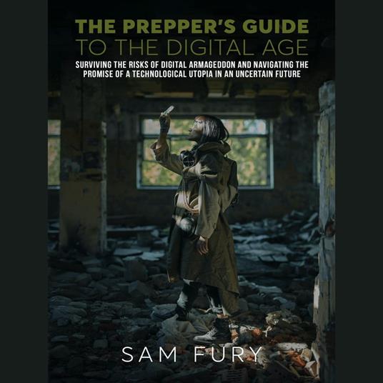 Prepper's Guide to the Digital Age, The