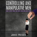 Controlling and Manipulative Men