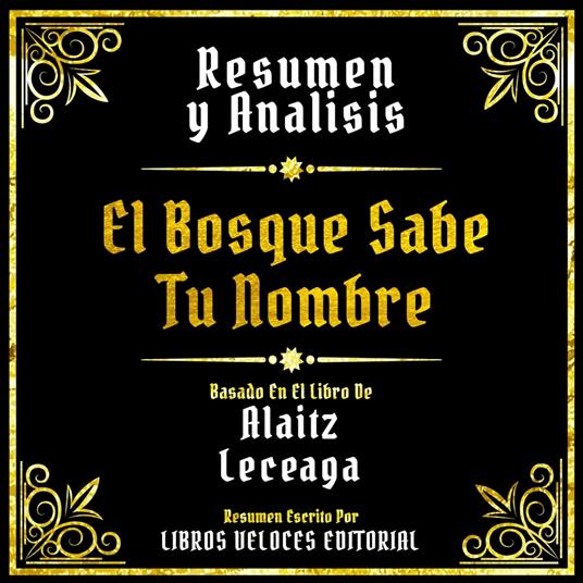 Resumen Y Analisis - El Bosque Sabe Tu Nombre