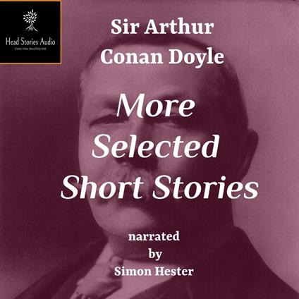 Conan Doyle - More Selected Short Stories - Volume 2