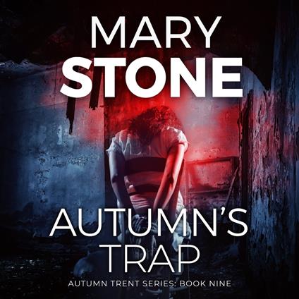 Autumn's Trap: Autumn Trent Series