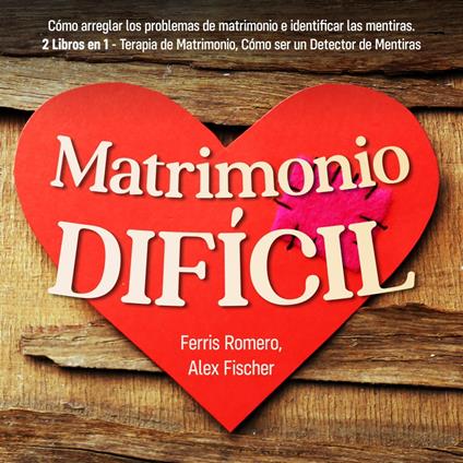 Matrimonio Difícil