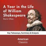 Year in the Life of William Shakespeare by James Shapiro, A