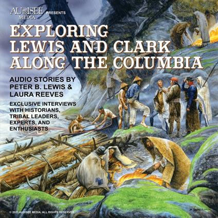 Exploring Lewis and Clark Along the Columbia