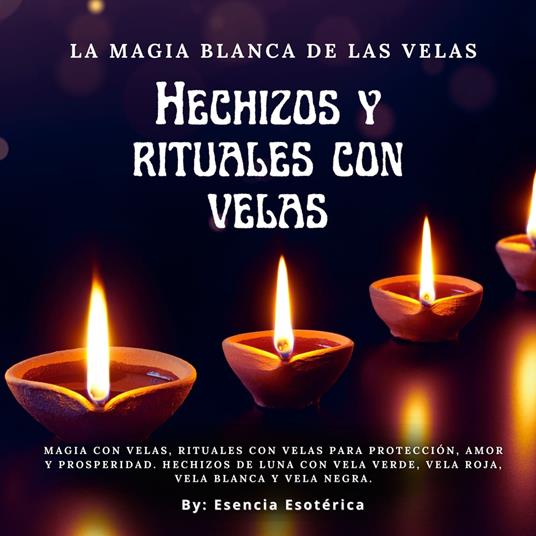 La Magia blanca de las Velas