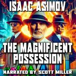 Magnificent Possession, The