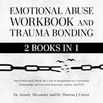 Emotional Abuse Workbook and Trauma Bonding (2 Books in1)