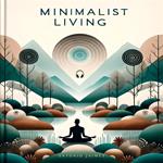 Minimalist Living