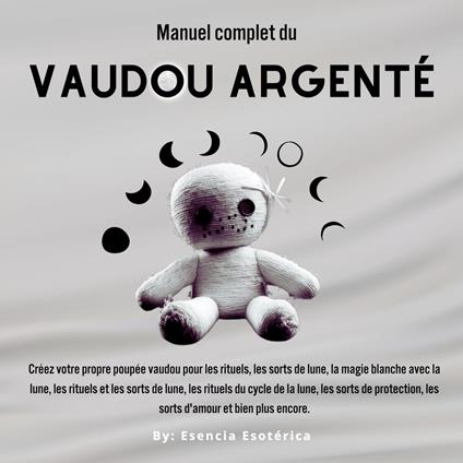 Manuel complet du Vaudou Argenté