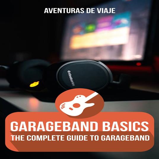 GarageBand Basics