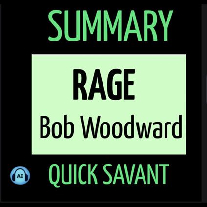 Summary: Rage: Bob Woodward