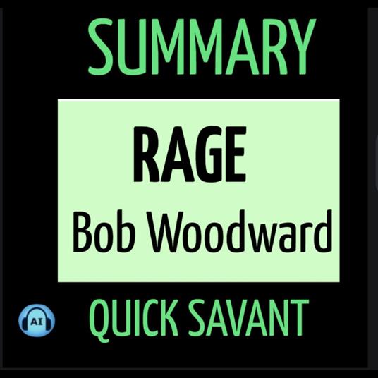 Summary: Rage: Bob Woodward