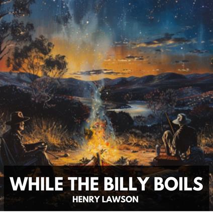 While the Billy Boils (Unabridged)