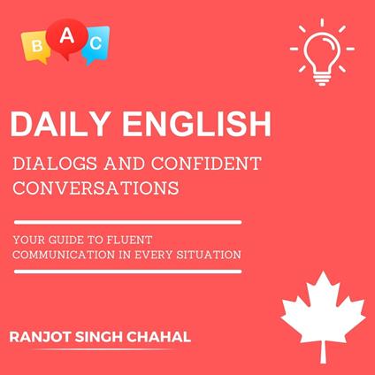 Daily English Dialogs and Confident Conversations