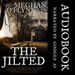 Jilted, The