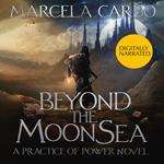 Beyond the Moon Sea