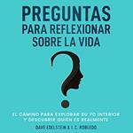Preguntas para Reflexionar Sobre la Vida