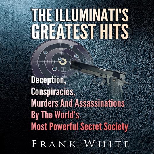 Illuminati's Greatest Hits, The