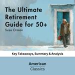 Ultimate Retirement Guide for 50+ by Suze Orman, The