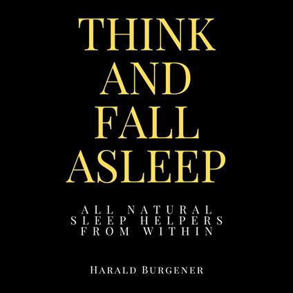 Think And Fall Asleep