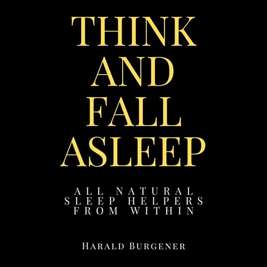Think And Fall Asleep