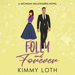 Folly and Forever