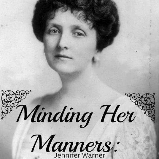 Minding Her Manners