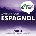 Apprenez à parler espagnol Vol. 3