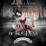 Circus of the Dead, The: Book 3