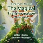 Magical Transformation, The