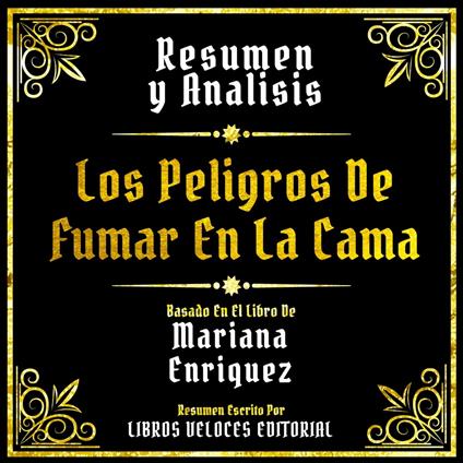 Resumen Y Analisis - Los Peligros De Fumar En La Cama