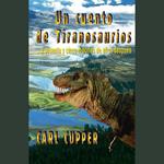 Un Cuento de Tiranosaurios