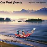 One Poet's Journey: A Picture Book of Poems