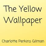 Yellow Wallpaper, The