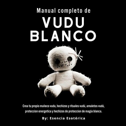 Manual completo de Vudú Blanco
