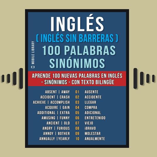 Inglés ( Inglés sin Barreras ) 100 Palabras - Sinónimos