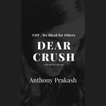 Dear Crush: F&F , We Bleed for Others