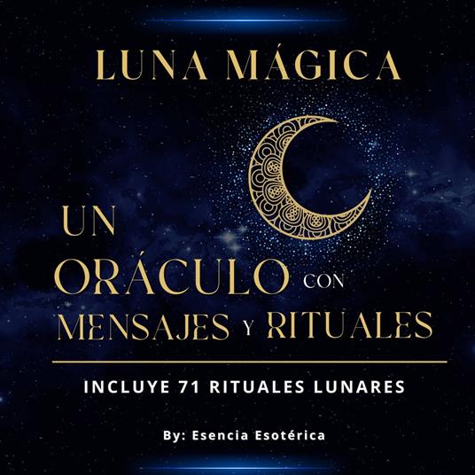 Luna mágica: Un oráculo con mensajes y rituales