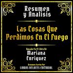 Resumen Y Analisis - Las Cosas Que Perdimos En El Fuego