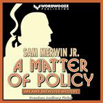 Matter of Policy, A