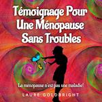 Témoignage Pour Une Ménopause Sans Troubles