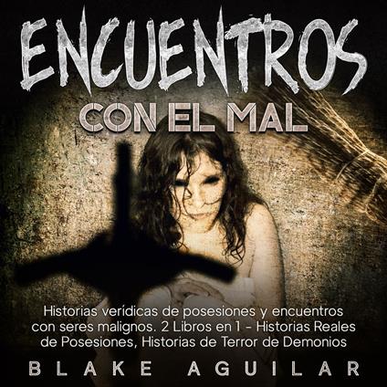 Encuentros con el Mal