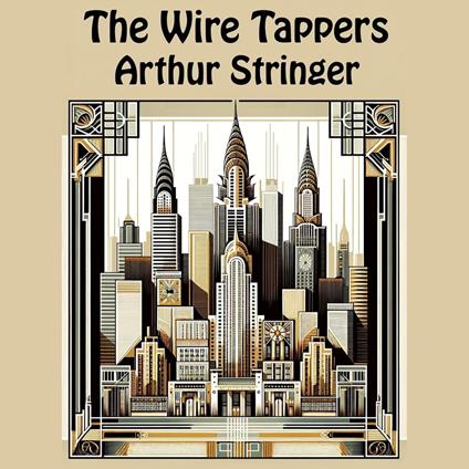 Wire Tappers, The