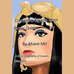 Cleopatra : Egypt Most Iconic Queen
